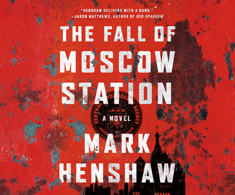The Fall of Moscow Station 168262997X Book Cover