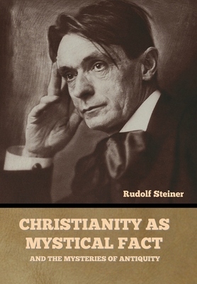 Christianity as Mystical Fact: And the Mysterie... 164439684X Book Cover