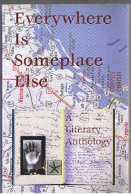 Everywhere Is Someplace Else: A Literary Anthology 1891386026 Book Cover