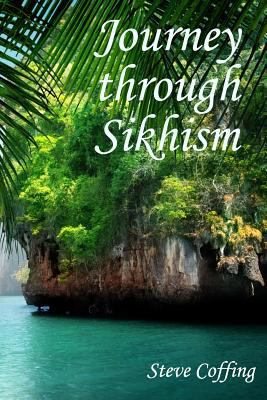 Journey through Sikhism 1492992747 Book Cover