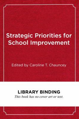 Strategic Priorities for School Improvement: No... 1934742627 Book Cover