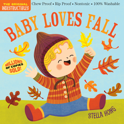 Indestructibles (the Original): Baby Loves Fall 1523528788 Book Cover