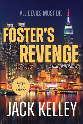 Foster's Revenge: All Devils Must Die [Large Print] 161153657X Book Cover