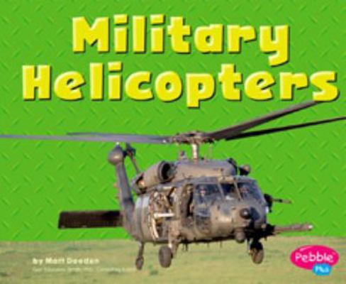 Military Helicopters 0736836586 Book Cover