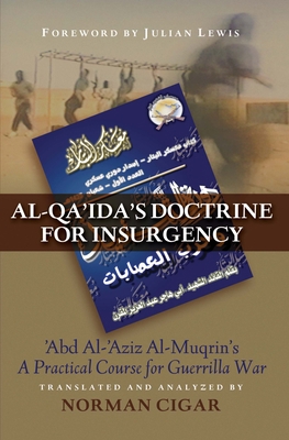 Al-Qa'ida's Doctrine for Insurgency: Abd Al-Azi... B0082OO9Y4 Book Cover