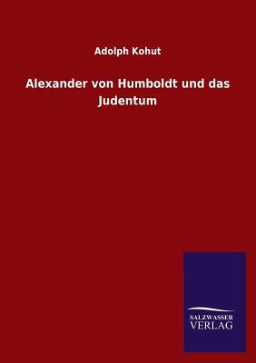 Alexander von Humboldt und das Judentum [German] 3846024090 Book Cover