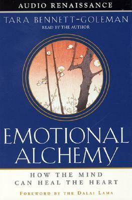 Emotional Alchemy: How the Mind Can Heal the Heart 1559276916 Book Cover