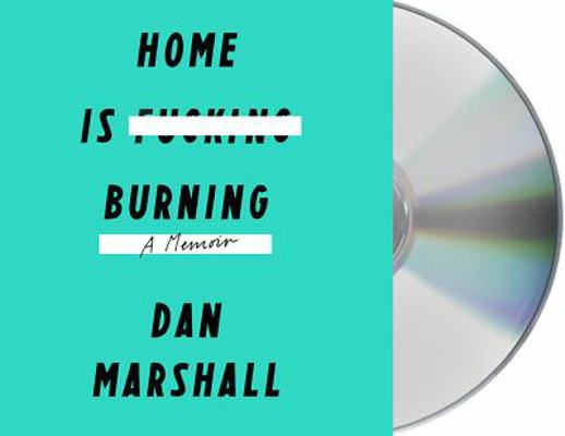 Home Is Burning: A Memoir 1427264767 Book Cover