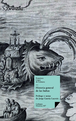 Historia general de las Indias [Spanish] 8411265668 Book Cover