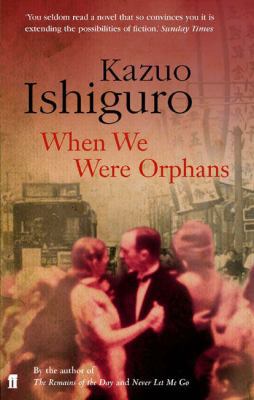 When We Were Orphans 0571225403 Book Cover