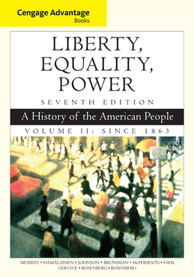 Cengage Advantage Books: Liberty, Equality, Pow... 1305492897 Book Cover