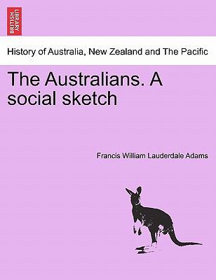 The Australians. a Social Sketch 1241439486 Book Cover