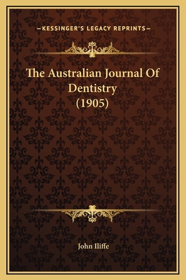 The Australian Journal Of Dentistry (1905) 1169361722 Book Cover