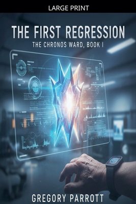 The First Regression [Large Print] B0GJCZM8MJ Book Cover