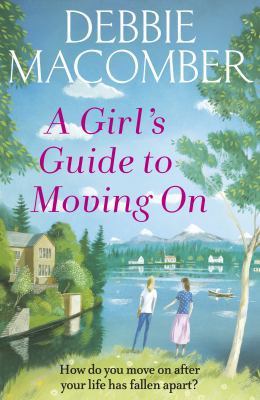 A Girl's Guide to Moving On: A New Beginnings N... 0099595095 Book Cover