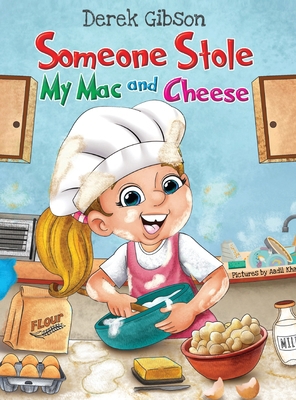 Someone Stole My Mac and Cheese            Book Cover