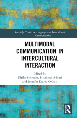 Multimodal Communication in Intercultural Inter... 1032130172 Book Cover