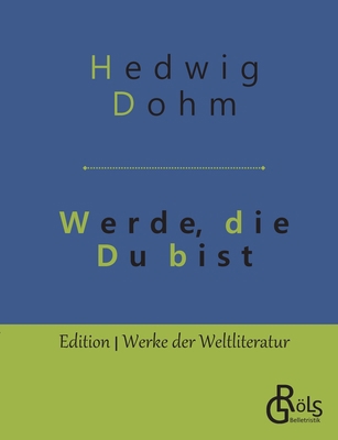 Werde, die Du bist [German] 3966370697 Book Cover