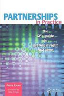 Partnerships in Practice: The GP's Guide to Get... 1857753593 Book Cover