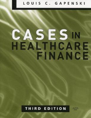 Cases in Healthcare Finance 1567932444 Book Cover