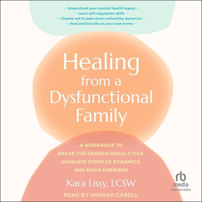 Healing from a Dysfunctional Family: A Workbook... B0H5G23BF7 Book Cover