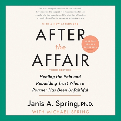 After the Affair, Third Edition Lib/E: Healing ... 1665017252 Book Cover