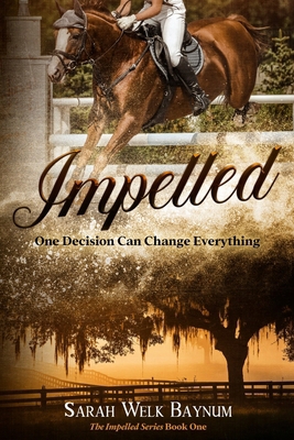 Impelled: An Equestrian Romantic Suspense Series B0B2TRD1ZK Book Cover