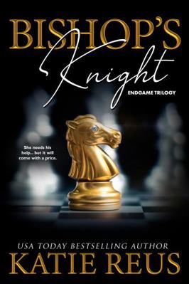 Bishop's Knight (Endgame trilogy) 1635563046 Book Cover