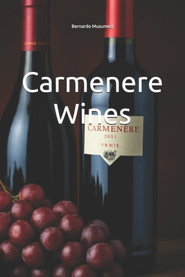 Carmenere Wines B0DN233BGT Book Cover