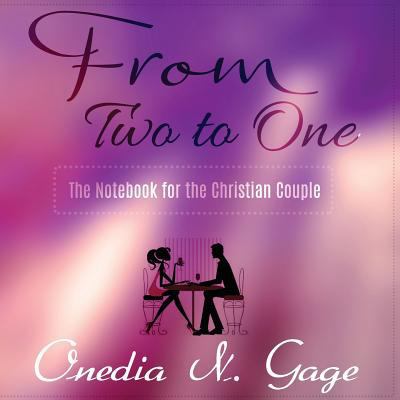 From Two to One: The Notebook for the Christian... 1939119405 Book Cover