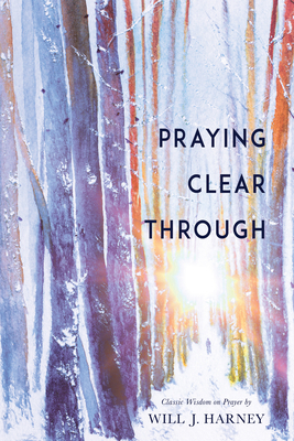 Praying Clear Through 164123332X Book Cover