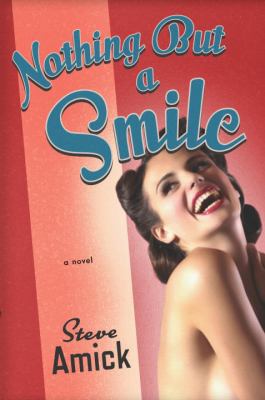 Nothing but a Smile: A Novel 0307377369 Book Cover