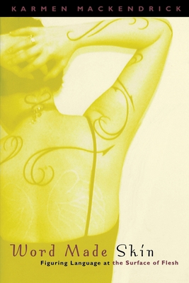 Word Made Skin: Figuring Language at the Surfac... 0823224074 Book Cover