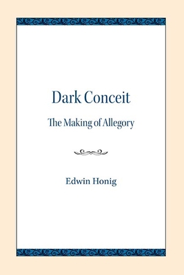 Dark Conceit: The Making of Allegory 0810139499 Book Cover