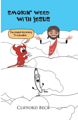 Smokin' Weed With Jesus B0DFGVBHTS Book Cover