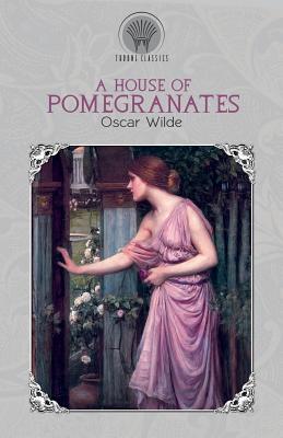 A House of Pomegranates 9389256763 Book Cover