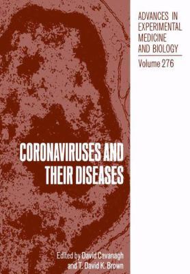 Coronaviruses and Their Diseases 1468458256 Book Cover