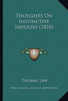 Thoughts On Instinctive Impulses (1810) 1167178483 Book Cover