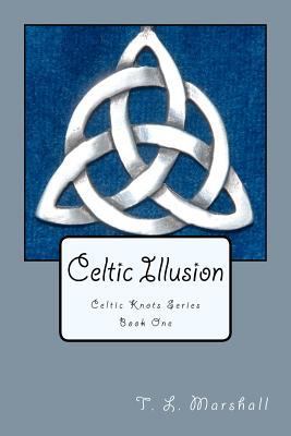 Celtic Illusion: Celtic Knots Series 1463671695 Book Cover