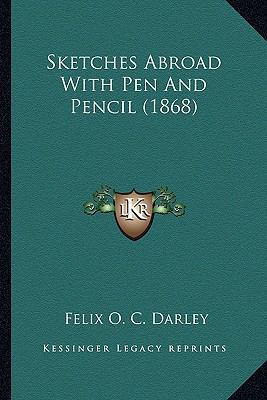 Sketches Abroad With Pen And Pencil (1868) 116397062X Book Cover