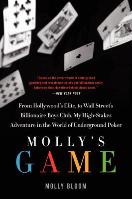 Molly's Game: The True Story of the 26-Year-Old... 0062213083 Book Cover