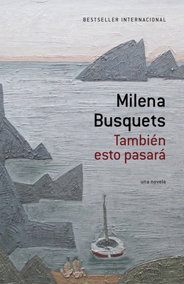 También Esto Pasará / This, Too Shall Pass [Spanish] 1101912251 Book Cover