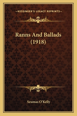 Ranns And Ballads (1918) 1164146149 Book Cover