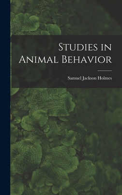 Studies in Animal Behavior 1017957266 Book Cover