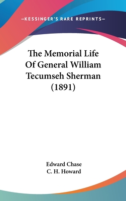 The Memorial Life Of General William Tecumseh S... 0548999163 Book Cover