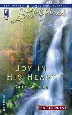 Joy in His Heart [Large Print] 0373812396 Book Cover