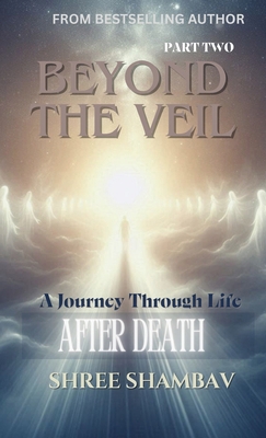 Beyond the Veil: A Journey Through Life After D... 9334260793 Book Cover
