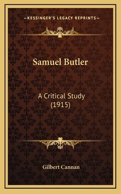 Samuel Butler: A Critical Study (1915) 1164259415 Book Cover