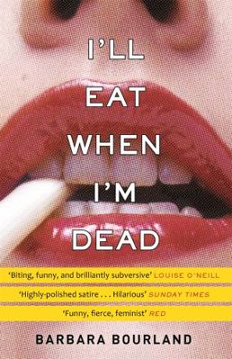 I'll Eat When I'm Dead 1784298573 Book Cover