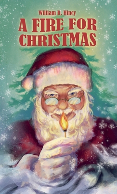 A Fire for Christmas 173275795X Book Cover